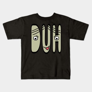 Duh Kids T-Shirt